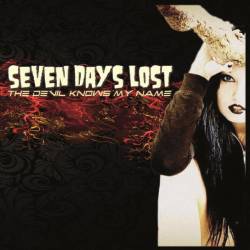 Seven Days Lost : The Devil Knows My Name